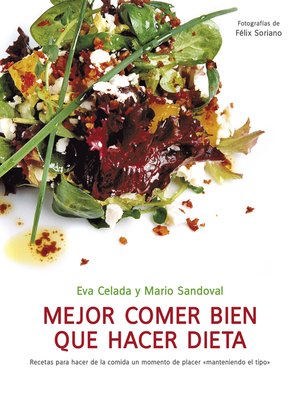 cover image of Mejor comer bien que hacer dieta